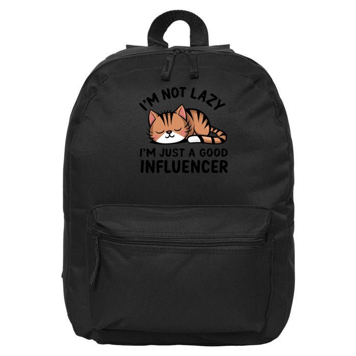 Funny Lazy Cat Gift I'm Not Lazy I'm Just A Good Influencer  16 in Basic Backpack