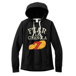 Fear La Chancla Funny Cinco De Mayo Spanish Mexican Women's Fleece Hoodie