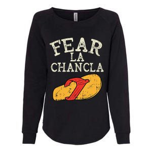 Fear La Chancla Funny Cinco De Mayo Spanish Mexican Womens California Wash Sweatshirt