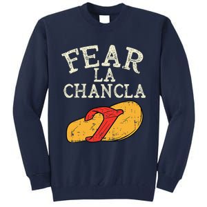 Fear La Chancla Funny Cinco De Mayo Spanish Mexican Tall Sweatshirt