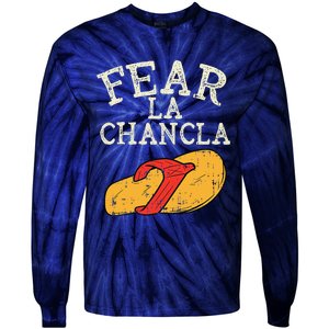 Fear La Chancla Funny Cinco De Mayo Spanish Mexican Tie-Dye Long Sleeve Shirt