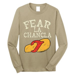 Fear La Chancla Funny Cinco De Mayo Spanish Mexican Long Sleeve Shirt