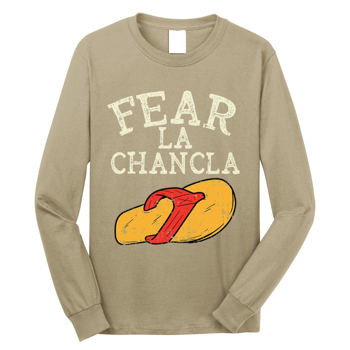 Fear La Chancla Funny Cinco De Mayo Spanish Mexican Long Sleeve Shirt