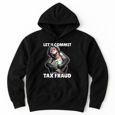 Funny Lets Commit Tax Fraud Monkey Outfit Tax Day Sayings Hoodie