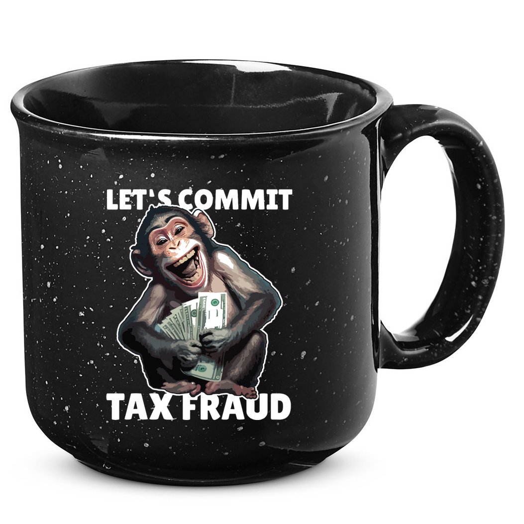 Funny Lets Commit Tax Fraud Monkey Outfit Tax Day Sayings 15oz Campfire Ceramic Mug