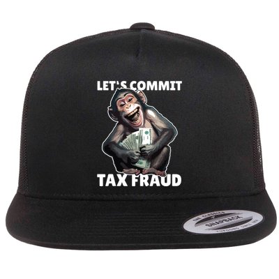 Funny Lets Commit Tax Fraud Monkey Outfit Tax Day Sayings Flatbill Hat