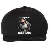 Funny Lets Commit Tax Fraud Monkey Outfit Tax Day Sayings Wool Snapback Cap