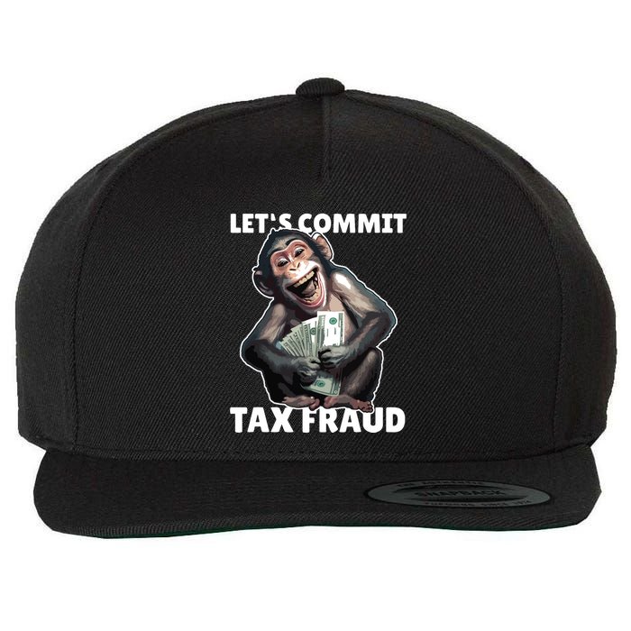 Funny Lets Commit Tax Fraud Monkey Outfit Tax Day Sayings Wool Snapback Cap