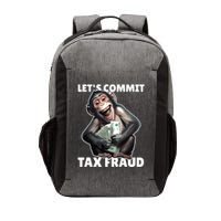 Funny Lets Commit Tax Fraud Monkey Outfit Tax Day Sayings Vector Backpack