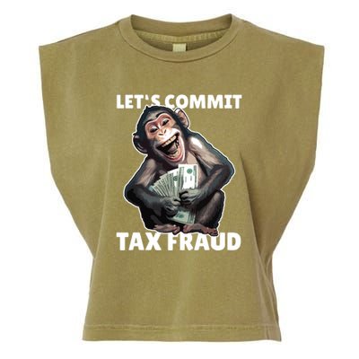 Funny Lets Commit Tax Fraud Monkey Outfit Tax Day Sayings Garment-Dyed Women's Muscle Tee