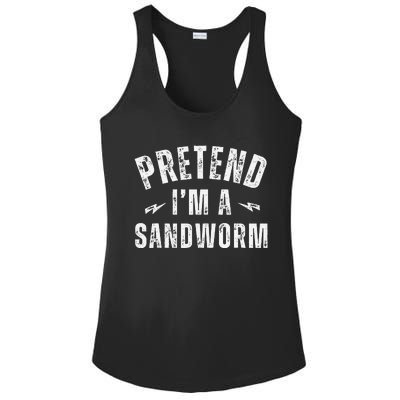 Funny Lazy Costume Last Minute Pretend IM A Sandworm Ladies PosiCharge Competitor Racerback Tank