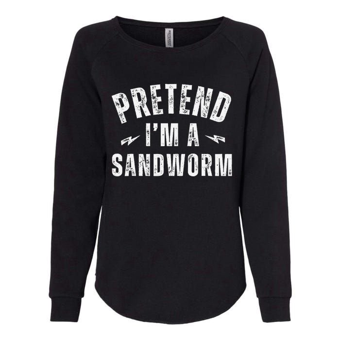 Funny Lazy Costume Last Minute Pretend IM A Sandworm Womens California Wash Sweatshirt