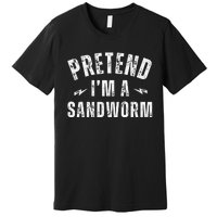 Funny Lazy Costume Last Minute Pretend IM A Sandworm Premium T-Shirt