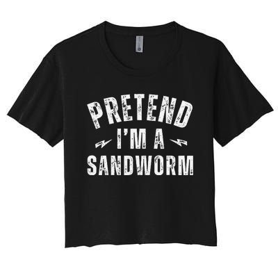 Funny Lazy Costume Last Minute Pretend IM A Sandworm Women's Crop Top Tee