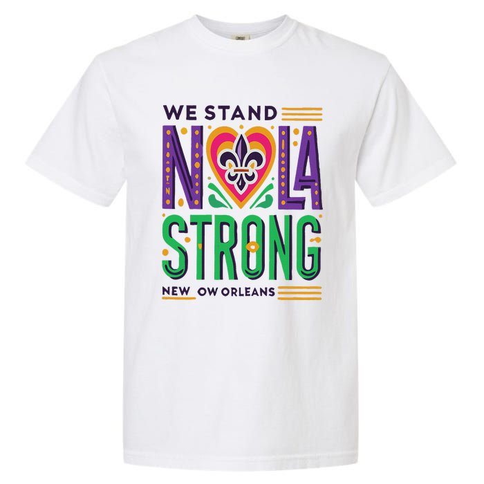 Funny Louisiana Culture T Vintag We Stand Nola Strong Appare Garment-Dyed Heavyweight T-Shirt