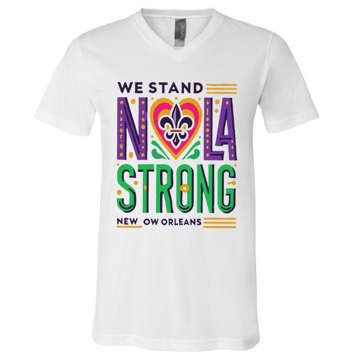 Funny Louisiana Culture T Vintag We Stand Nola Strong Appare V-Neck T-Shirt