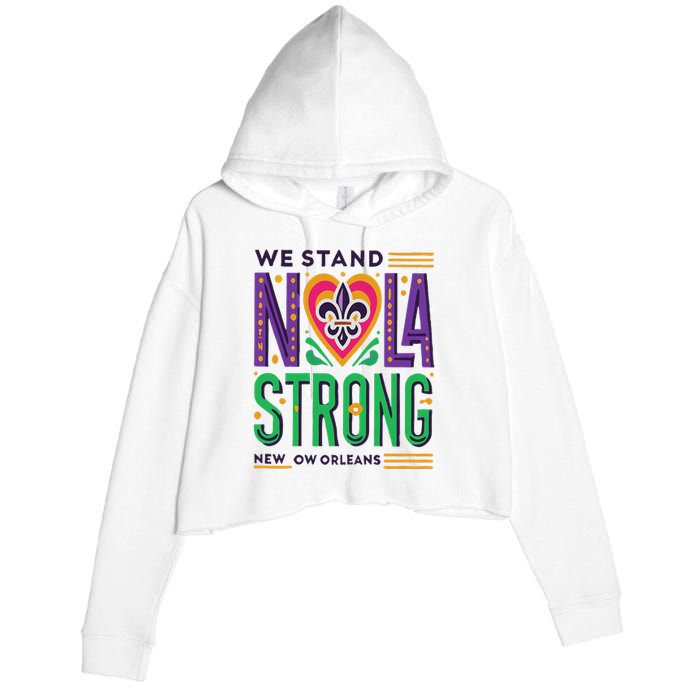 Funny Louisiana Culture T Vintag We Stand Nola Strong Appare Crop Fleece Hoodie