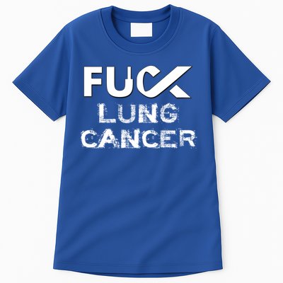 Fuck Lung Cancer Awareness Cool Gift Tall T-Shirt