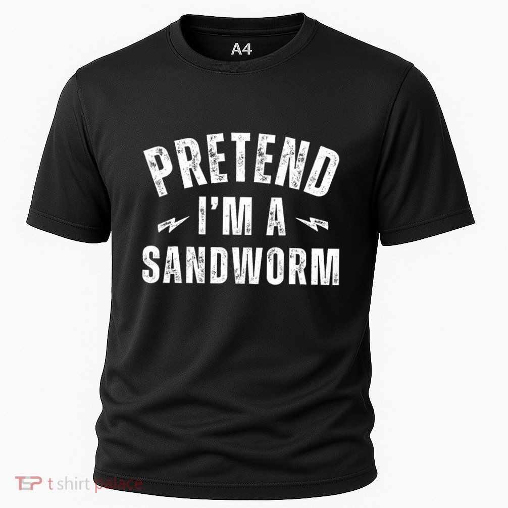 Funny Lazy Costume Last Minute Pretend IM A Sandworm Cooling Performance Crew T-Shirt
