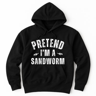 Funny Lazy Costume Last Minute Pretend IM A Sandworm Hoodie