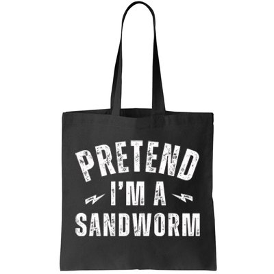 Funny Lazy Costume Last Minute Pretend IM A Sandworm Tote Bag