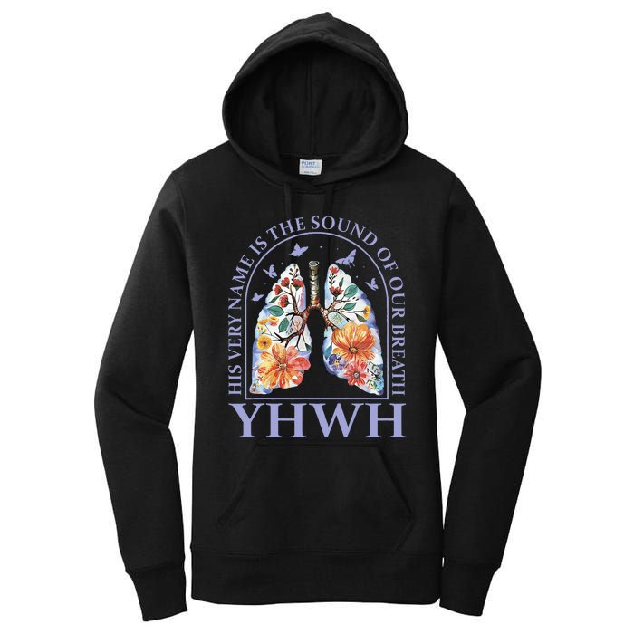 Floral Lung Christian Our Very Breath Speaks His Name Yhwh Women's Pullover Hoodie