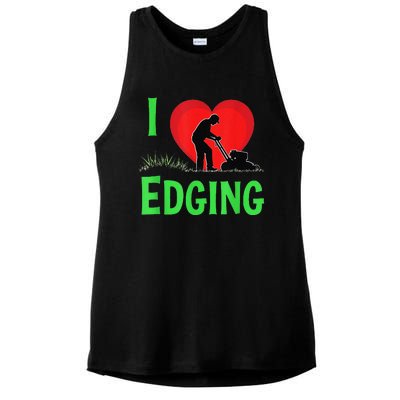 Funny Lawn Care I Love Edging Gardening Enthusiast Ladies PosiCharge Tri-Blend Wicking Tank