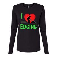 Funny Lawn Care I Love Edging Gardening Enthusiast Womens Cotton Relaxed Long Sleeve T-Shirt