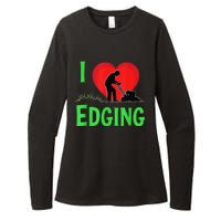 Funny Lawn Care I Love Edging Gardening Enthusiast Womens CVC Long Sleeve Shirt