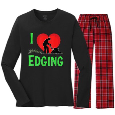 Funny Lawn Care I Love Edging Gardening Enthusiast Women's Long Sleeve Flannel Pajama Set 