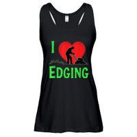 Funny Lawn Care I Love Edging Gardening Enthusiast Ladies Essential Flowy Tank