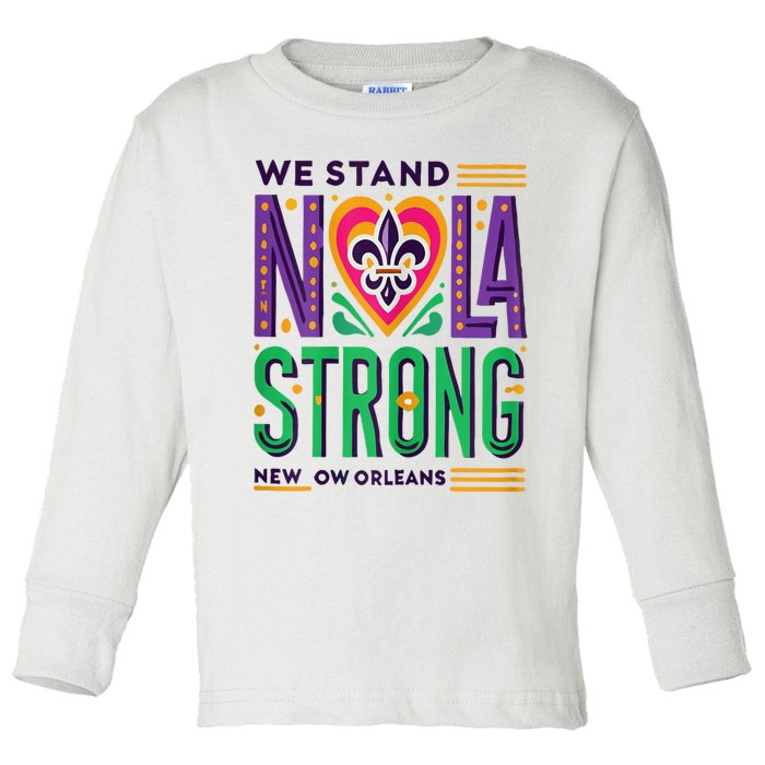 Funny Louisiana Culture T Vintag We Stand Nola Strong Toddler Long Sleeve Shirt