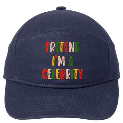 Funny Lazy Christmas Costume Pretend IM A Celebrity 7-Panel Snapback Hat