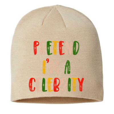 Funny Lazy Christmas Costume Pretend IM A Celebrity Sustainable Beanie