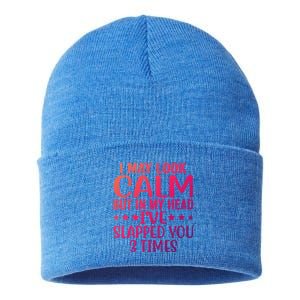 Funny Look Calm But In My Head Ive Slapped You 3 Times Cute Gift Sustainable Knit Beanie