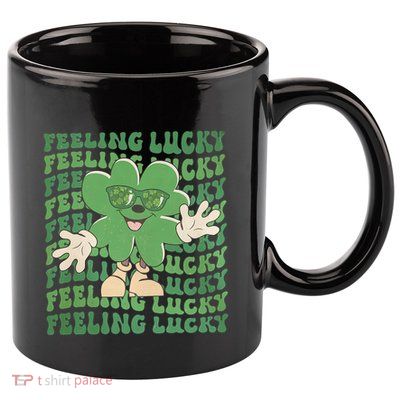 Feeling Lucky Cute Saint Patrick Day Gift Idea 11oz C Handle Ceramic Mug