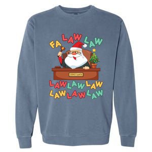 Funny Lawyer Christmas Santa Hat Fa Law Quote Holiday Funny Gift Garment-Dyed Sweatshirt