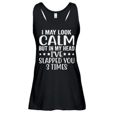 Funny Look Calm But In My Head Ive Slapped You 3 Times Ladies Essential Flowy Tank