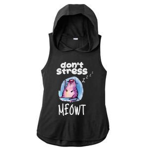 Funny Lazy Cat Cute Cat Pun Dont Stress Meowt Gift Ladies PosiCharge Tri-Blend Wicking Draft Hoodie Tank