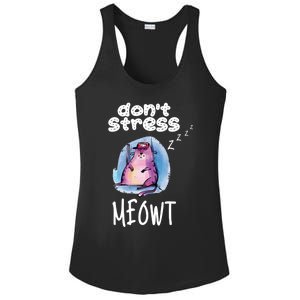 Funny Lazy Cat Cute Cat Pun Dont Stress Meowt Gift Ladies PosiCharge Competitor Racerback Tank