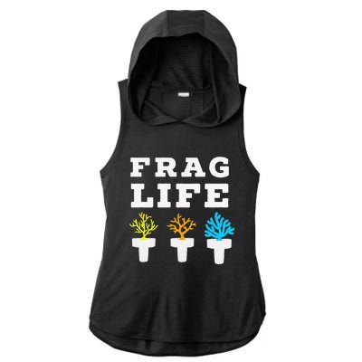 Frag Life Coral Reef Saltwater Funny Aquarist Joke Ladies PosiCharge Tri-Blend Wicking Draft Hoodie Tank