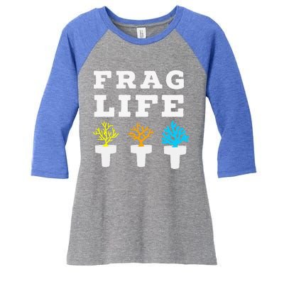 Frag Life Coral Reef Saltwater Funny Aquarist Joke Women's Tri-Blend 3/4-Sleeve Raglan Shirt