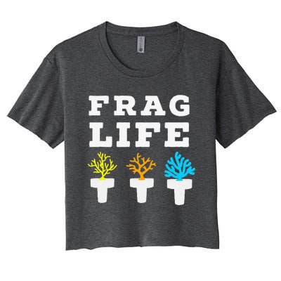 Frag Life Coral Reef Saltwater Funny Aquarist Joke Women's Crop Top Tee