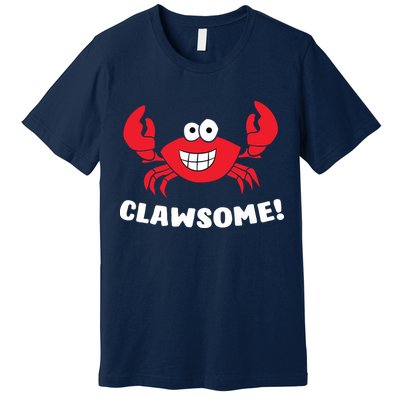 Funny Lobster Clawsome Sea Crab Cartoon Lobster Premium T-Shirt