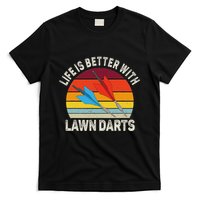 Funny Lawn Dart Retro Vintage Life Is Better With Lawn Dart T-Shirt