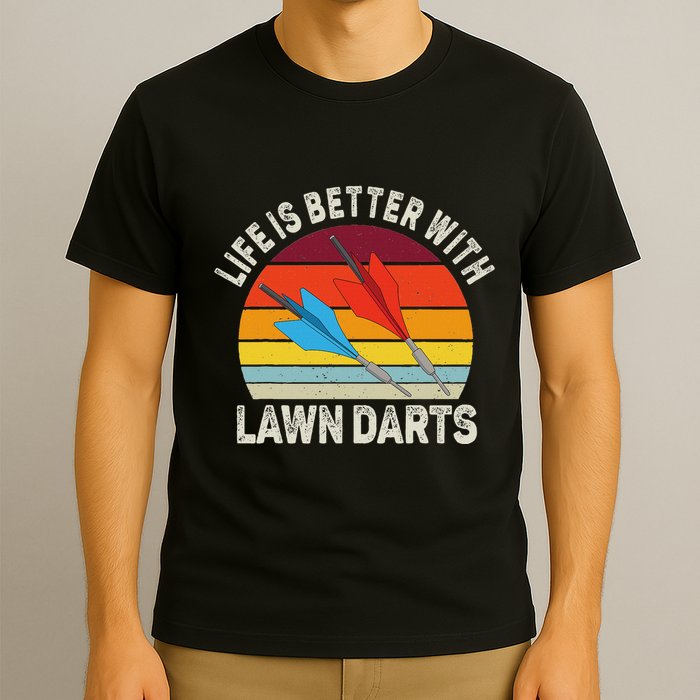 Funny Lawn Dart Retro Vintage Life Is Better With Lawn Dart T-Shirt