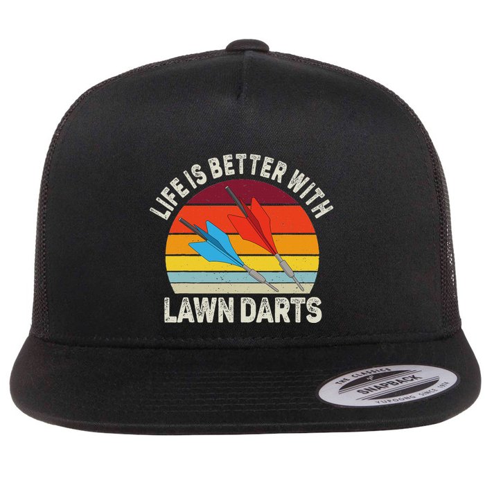 Funny Lawn Dart Retro Vintage Life Is Better With Lawn Dart Flat Bill Trucker Hat