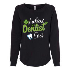 Funny Luckiest Dentist Ever Gift St Patrick's Day Funny Gift Womens California Wash Sweatshirt