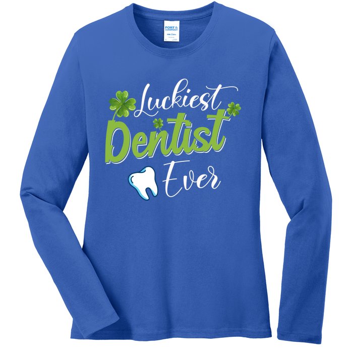 Funny Luckiest Dentist Ever Gift St Patrick's Day Funny Gift Ladies Long Sleeve Shirt