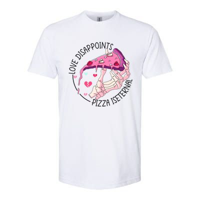 Funny Love Disappoints Pizza Is Eternal Valentine's Day Gift Softstyle CVC T-Shirt